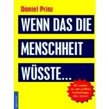 Wenn Das Die Menschheit Wusste