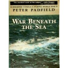 War Beneath the Sea - Submarine Conflict During World war II - Revised Edition b