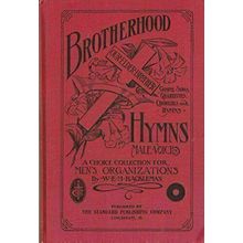 Brotherhood Hymns A Choice Collection Of Gospel Songs, Quartettes, Chorals and S
