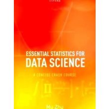 Essential Statistics for Data Science - Mu Zhu