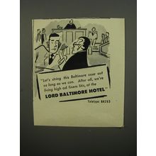 1951 Lord Baltimore Hotel Ad - Let's string this Baltimore case out as long