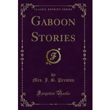 Gaboon Stories (Classic Reprint)
