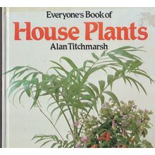 Everyones Book Of Houseplants by Alan Titchmarsh. Ref: B0059