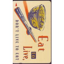 Eat To Live Don't Live To Eat S'pore $10 Telephone Card (Used)