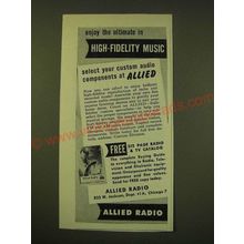 1950 Allied Radio Ad - Enjoy the ultimate in High-Fidelity Music