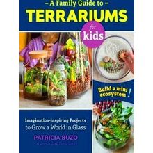 A Family Guide to Terrariums for Kids