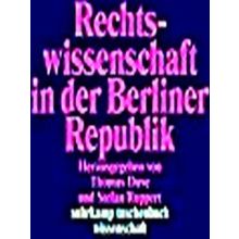 Rechtswissenschaft In Der Berliner Republik - Various Authors