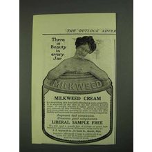 1908 Milkweed Cream Ad - Beauty in Every Jar