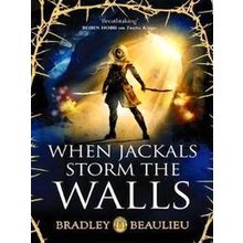 When Jackals Storm The Walls