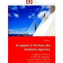 Le rapport a L'ecriture des etudiants algeriens - A. Djaroun