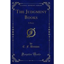The Judgment Books: A Story (Classic Reprint)
