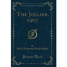 The Jollier, 1907 (Classic Reprint)
