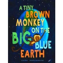 A Tiny Brown Monkey On The Big Blue Earth