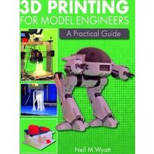 3D Printing For Model Engineers