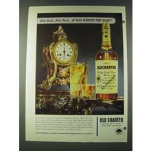 1948 Old Charter Bourbon Ad - Tick-TockÉ Tick-TockÉ it was worth the wait!