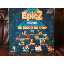 Various ‎– Epic2 Presenta "El Disco De Oro " (EPC83804) 1979 (LP)