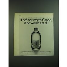 1969 Canoe by Dana Cologne Ad - If he's not worth Canoe, is he worth it at all?