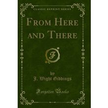 From Here and There (Classic Reprint)