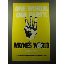 1992 Wayne's World Movie Advertisement - One World. One Party.