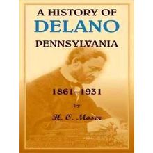 A History Of Delano, Pennsylvania
