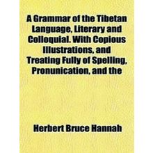 A Grammar Of The Tibetan Language, Liter