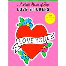 A Little Book Of Big Love Stickers