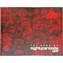 The Cars of Mighty Car Mods - Modified Edition by Moog Blair Joscelyne; Martin M