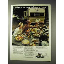 1977 Prowler Trailer Ad - Home is Too Nice to Leave