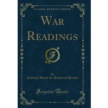 War Readings (Classic Reprint)