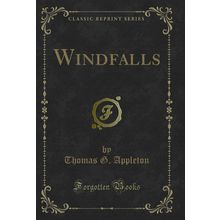 Windfalls (Classic Reprint)