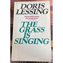 The Grass Is Singing - Doris Lessing