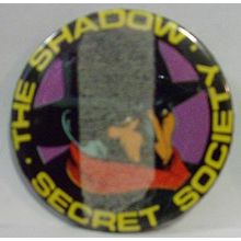 THE SHADOW SECRET SOCIETY ' Button ' ( 1975 )