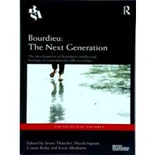 Bourdieu: The Next Generation - Various Authors
