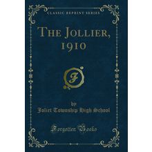 The Jollier, 1910 (Classic Reprint)