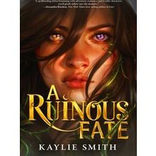 A Ruinous Fate