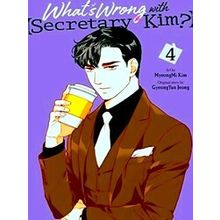 Whats Wrong With Secretary Kim Gn What's Wrong With Secretary Kim?, Vol. 4