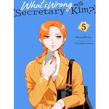 Whats Wrong With Secretary Kim GN: What's Wrong with Secretary Kim, Vol. 5