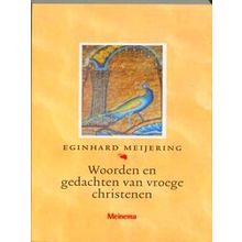 Woorden En Gedachten Van Vroege Christenen