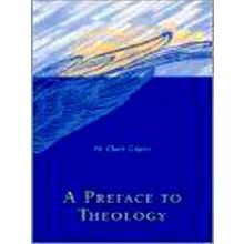 A Preface To Theology (Paper)