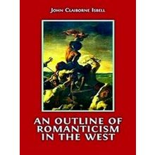 An Outline of Romanticism in the West