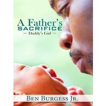 A Father's Sacrifice