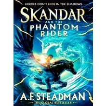 Skandar and the Phantom Rider - The Spectacular Sequel to Skandar and the Unicor