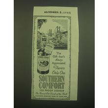 1945 Southern Comfort Liqueur Ad - The gift that's always appreciated