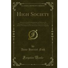 High Society (Classic Reprint)