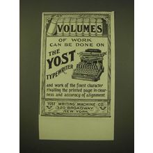 1902 Yost Typewiter Ad - Volumes of work can be done on the Yost typewriter