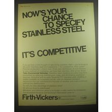 1967 Firth-Vickers Stainless Steel Ad - Now's your chance to specify stainless
