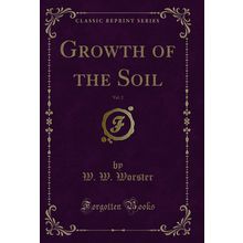 Growth of the Soil, Vol. 2 (Classic Reprint)