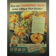 1948 Libby's Fruit Cocktail Ad - Centerpiece Fruits