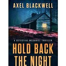 A Detective McDaniel Thriller: Hold Back the Night