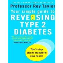 Your Simple Guide to Reversing Type 2 Diabetes